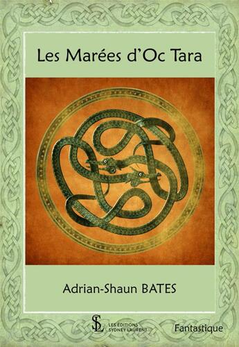 Couverture du livre « Les marees d oc tara » de Bates Adrian-Shaun aux éditions Sydney Laurent