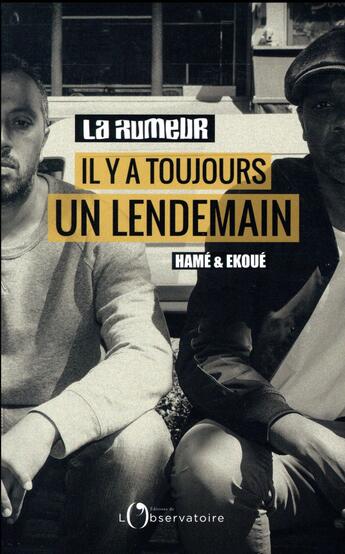 Couverture du livre « Il y a toujours un lendemain » de La Rumeur et Ekoue Labitey aux éditions L'observatoire