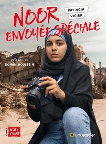 Couverture du livre « Noor envoyée spéciale » de Patricia Vigier aux éditions Le Muscadier