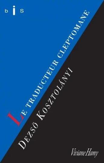 Couverture du livre « Le traducteur cleptomane » de Dezso Kosztolanyi aux éditions Viviane Hamy