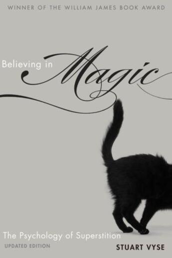 Couverture du livre « Believing in Magic: The Psychology of Superstition - Updated Edition » de Vyse Stuart A aux éditions Oxford University Press Usa