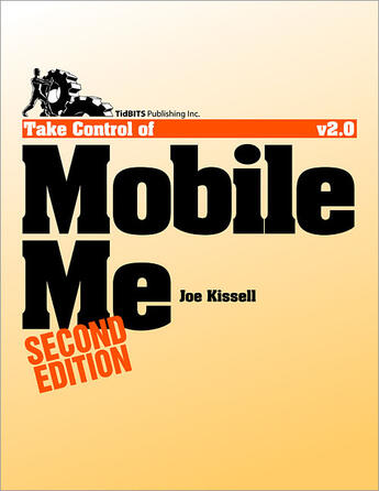 Couverture du livre « Take control of MobileMe » de Joe Kissell aux éditions Tidbits Publishing Inc