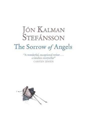 Couverture du livre « The Sorrow of Angels » de Jon Kalman Stefansson aux éditions Epagine