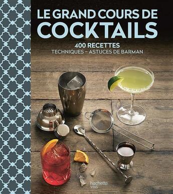 Couverture du livre « Le grand cours de cocktails » de  aux éditions Hachette Pratique