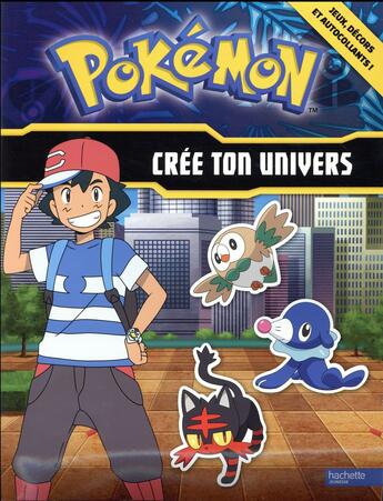 Couverture du livre « Pokemon - Cree Ton Univers » de  aux éditions Hachette