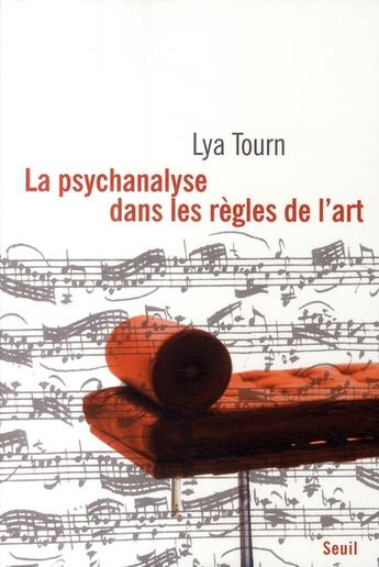 Couverture du livre « La psychanalyse dans les règles de l'art » de Lya Tourn aux éditions Seuil