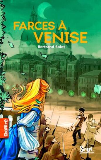 Couverture du livre « Farces à Venise » de Bertrand Solet aux éditions Seuil Jeunesse