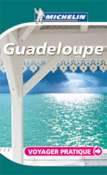 Couverture du livre « Guadeloupe » de Collectif Michelin aux éditions Michelin