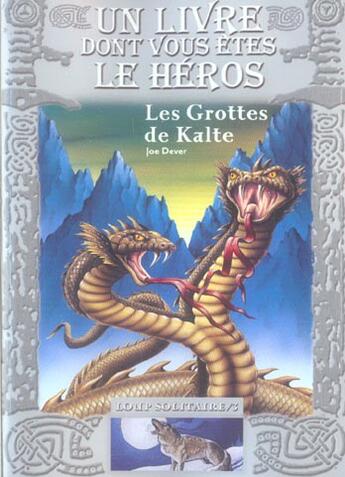 Couverture du livre « Loup solitaire Tome 3 : les grottes de Kalte » de Joe Dever aux éditions Gallimard-jeunesse