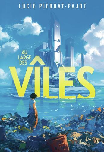 Couverture du livre « Au large des Vîles Tome 1 » de Lucie Pierrat-Pajot aux éditions Gallimard-jeunesse