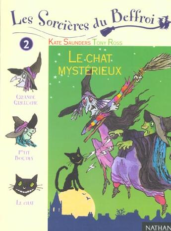 Couverture du livre « Les Sorcieres Du Beffroi ; Le Chat Mysterieux » de Kate Saunders aux éditions Nathan