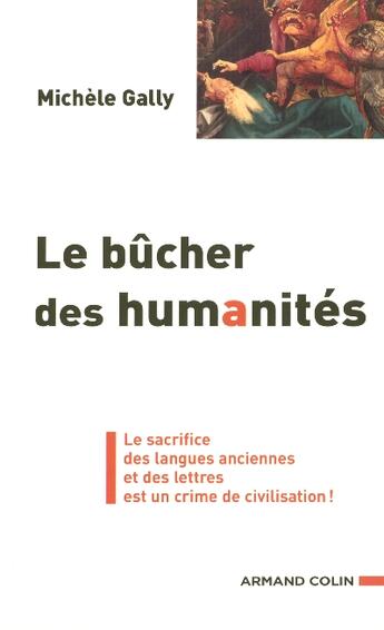 Couverture du livre « Le bûcher des humanités » de Michele Gally aux éditions Armand Colin