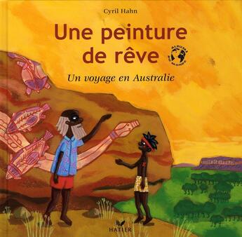 Couverture du livre « Une peinture de rêve » de Cyril Hahn aux éditions Hatier