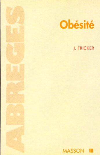 Couverture du livre « Obesite » de Jacques Fricker aux éditions Elsevier-masson