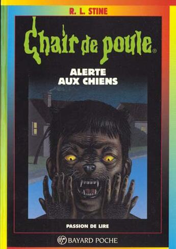 Couverture du livre « Chair de poule Tome 30 : alerte aux chiens » de R. L. Stine aux éditions Bayard Jeunesse