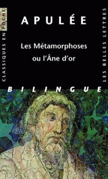 Couverture du livre « Les métamorphoses ou l'âne d'or » de Apulee aux éditions Belles Lettres