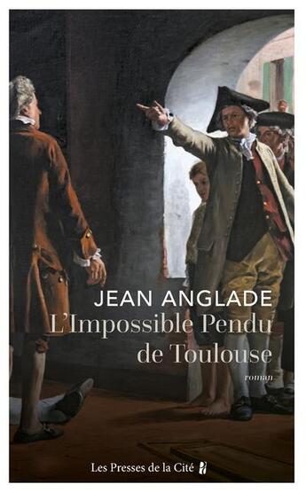 Couverture du livre « L'impossible pendu de Toulouse » de Jean Anglade aux éditions Presses De La Cite