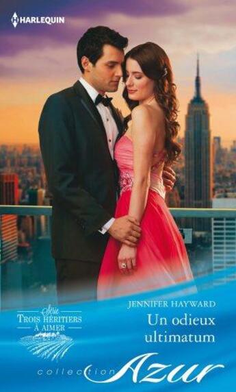 Couverture du livre « Un odieux ultimatum » de Jennifer Hayward aux éditions Harlequin