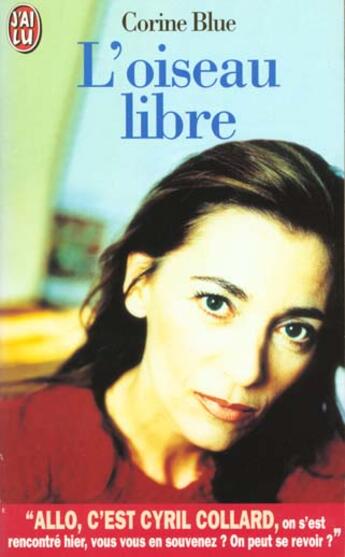 Couverture du livre « L'oiseau libre » de Corine Blue aux éditions J'ai Lu