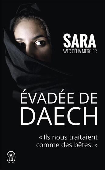 Couverture du livre « Évadée de Daech » de Sara et Amelia Mercier aux éditions J'ai Lu