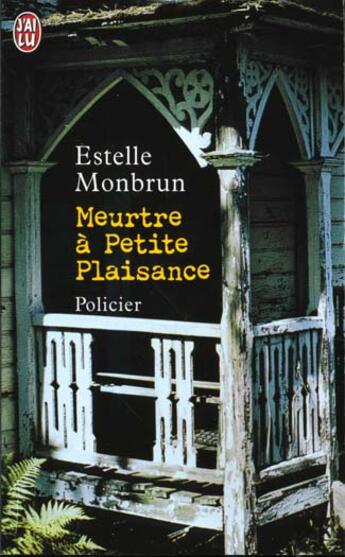 Couverture du livre « Meurtre a petite plaisance » de Estelle Monbrun aux éditions J'ai Lu