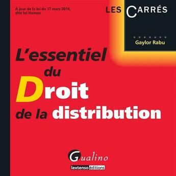 Couverture du livre « L'essentiel du droit de la distribution » de Gaylor Rabu aux éditions Gualino Editeur