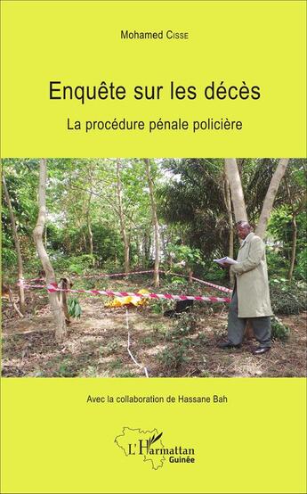 Couverture du livre « Enquête sur les décès ; la procédure pénale policière » de Mohamed Cisse aux éditions L'harmattan