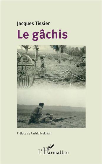 Couverture du livre « Le gâchis » de Jacques Tissier aux éditions L'harmattan