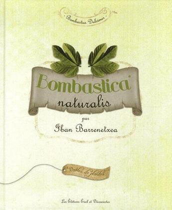 Couverture du livre « Bombastica naturalis » de Iban Barrenetxe aux éditions Eveil Et Decouvertes