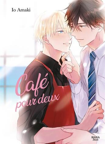 Couverture du livre « Café pour deux » de Io Amaki aux éditions Boy's Love