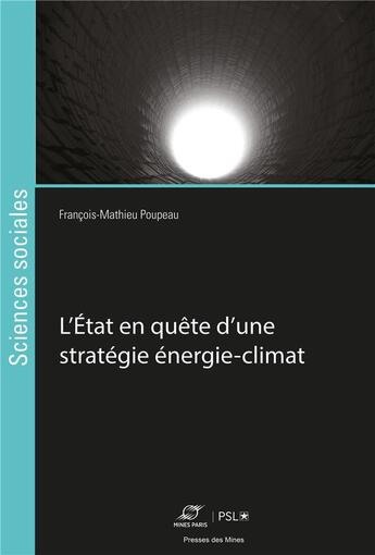 Couverture du livre « L'État en quête d'une stratégie énergie-climat » de François-Mathieu Poupeau aux éditions Presses De L'ecole Des Mines