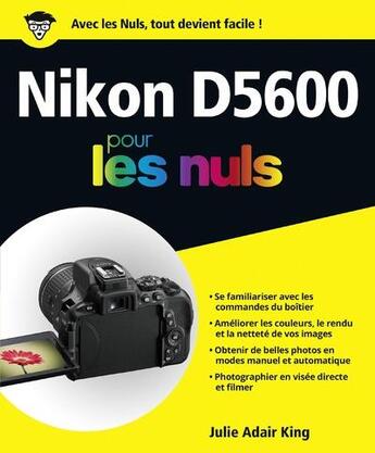 Couverture du livre « Nikon d5600 pour les nuls » de Julie Adair King aux éditions First Interactive
