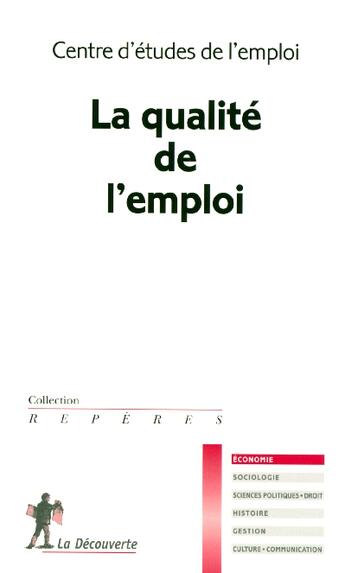 Couverture du livre « La qualite de l'emploi » de Centre D'Etudes De L aux éditions La Decouverte