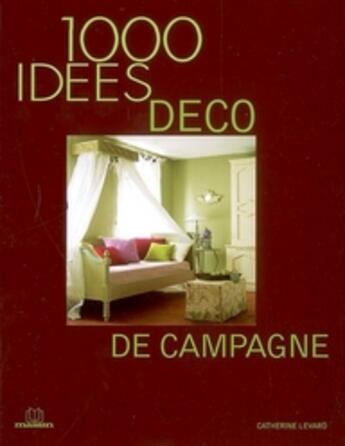 Couverture du livre « Déco de campagne » de Catherine Levard aux éditions Massin