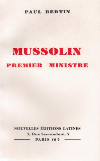 Couverture du livre « Mussolini premier ministre » de Paul Bertin aux éditions Nel