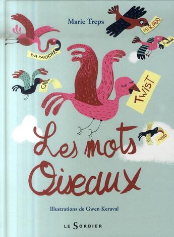 Couverture du livre « Les mots oiseaux » de Treps/Keraval aux éditions Le Sorbier