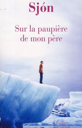 Couverture du livre « Sur la paupière de mon père » de Sjon aux éditions Rivages