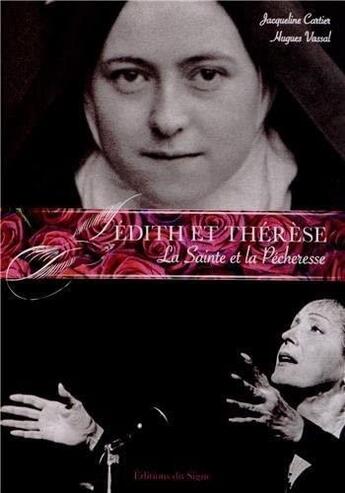 Couverture du livre « Edith et therese, la sainte et la pecheresse » de + Vassal Cartier aux éditions Signe