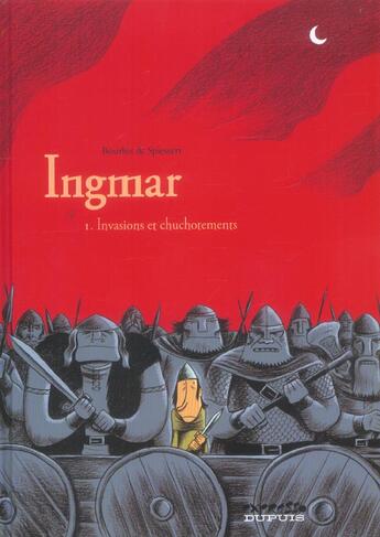 Couverture du livre « Ingmar Tome 1 ; invasions et chuchotements » de Spiessert et Bourhis aux éditions Dupuis