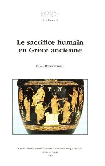 Couverture du livre « Le sacrifice humain en Grèce ancienne » de Pierre Bonnechere aux éditions Pulg