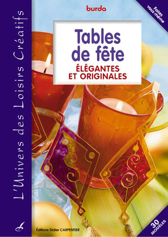 Couverture du livre « Tables de fête élégantes et originales » de Burda aux éditions Editions Carpentier