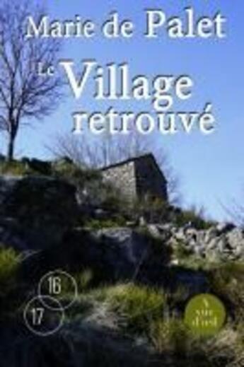 Couverture du livre « Le village retrouvé » de Marie De Palet aux éditions A Vue D'oeil