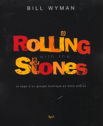 Couverture du livre « Rolling With The Stones » de Wyman-B aux éditions Epa