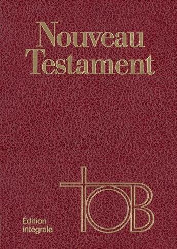 Couverture du livre « Nouveau Testament tob cuir » de  aux éditions Bibli'o