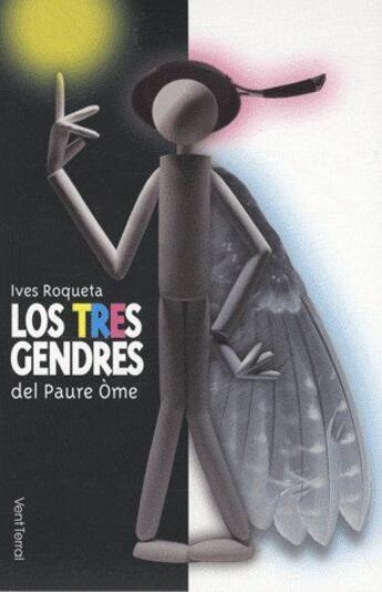 Couverture du livre « Los tres gendres ; del paure òme » de Yves Rouquette aux éditions Vent Terral