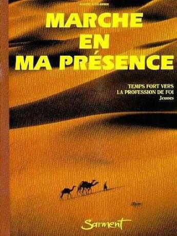 Couverture du livre « Marche en ma presence, temps fort vers la profession de foi, livre jeunes » de Leconte/Caisne aux éditions Jubile