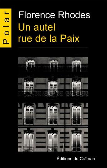 Couverture du livre « Un autel rue de la paix » de Rhodes Florence aux éditions Editions Du Caiman