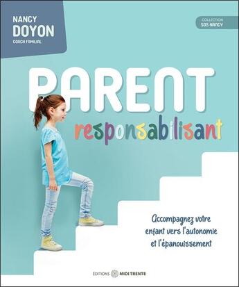 Couverture du livre « PARENT RESPONSABILISANT » de Doyon Nancy aux éditions Midi Trente