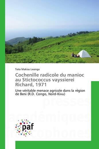 Couverture du livre « Cochenille radicole du manioc au Stictococcus vayssierei Richard, 1971 » de Toto Makiso Lwanga aux éditions Presses Academiques Francophones