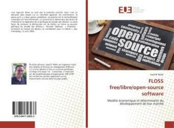 Couverture du livre « Floss free/libre/open-source software - modele economique et determinants du developpement de leur m » de El Malki Saad aux éditions Editions Universitaires Europeennes